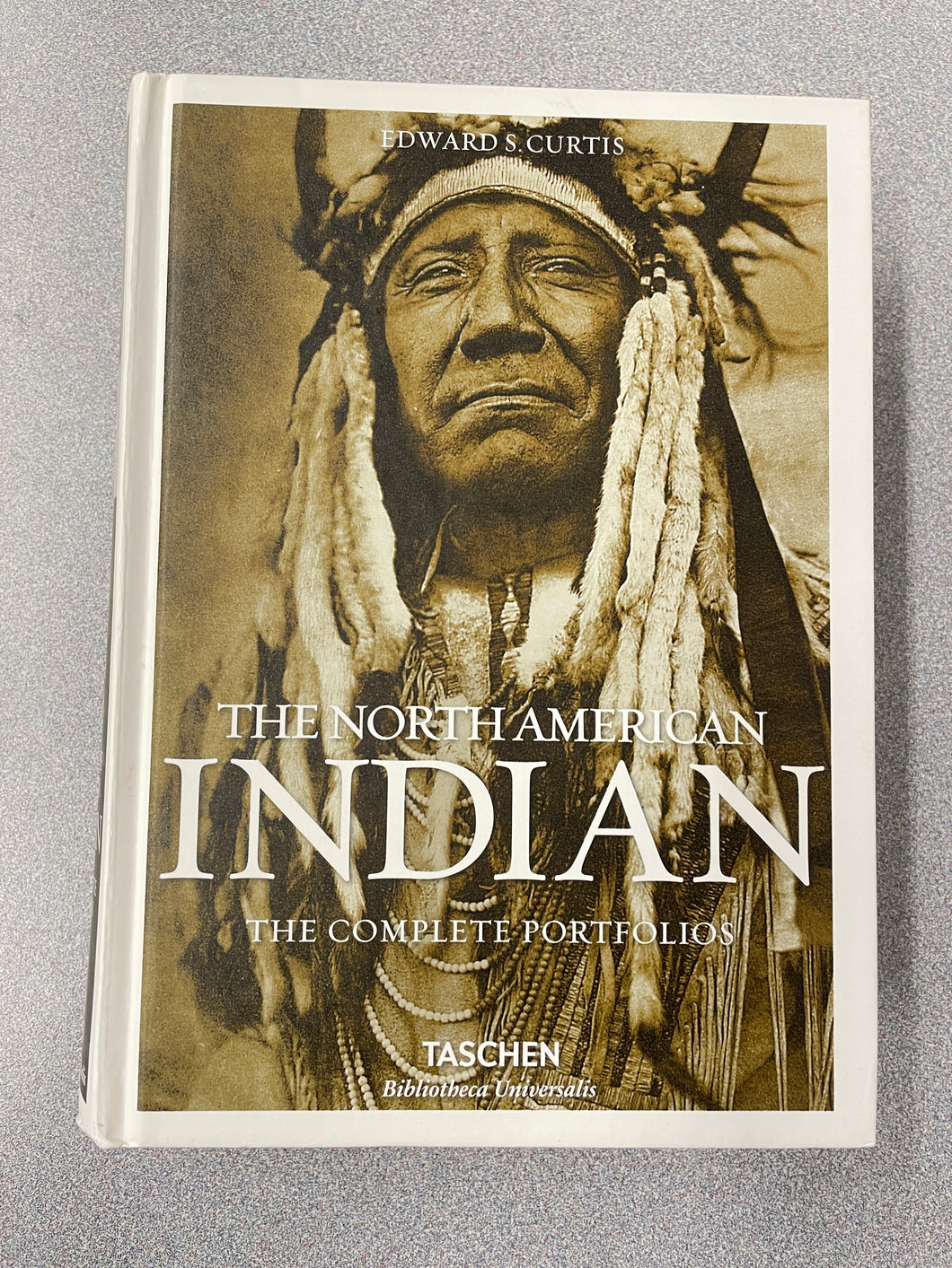 A  The North American Indian: the Complete Portfolios, Curtis, Edward S. [2018] N 4/24