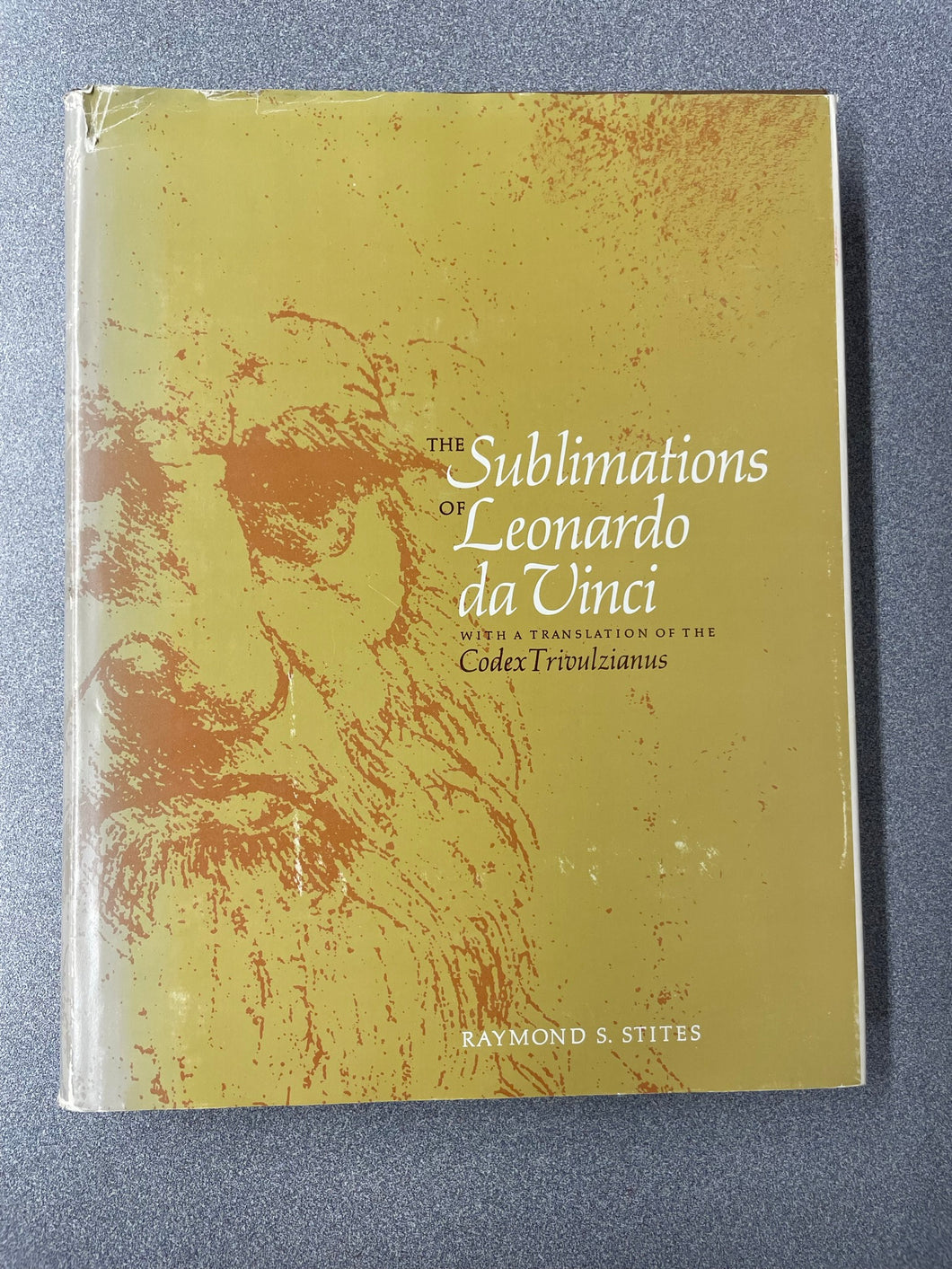 The Sublimations of Leonardo da Vinci, Stites, Raymond S. [1970] A 8/23