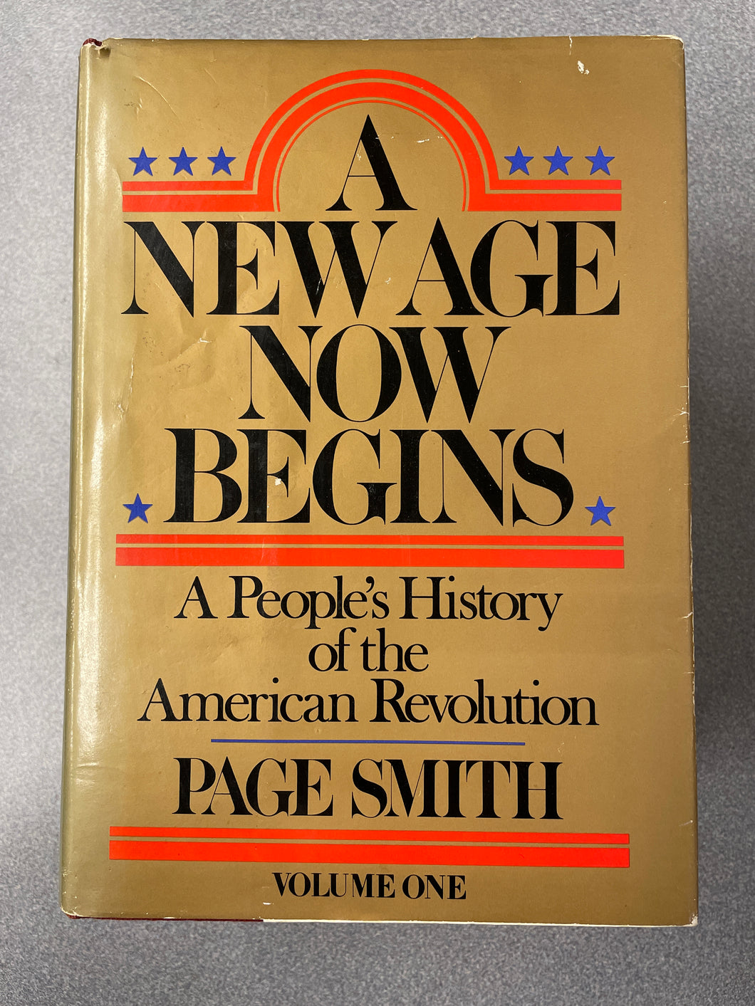 SS A New Age Now Begins: A People's History of the American Revolution, Volumes One and Two, Smith, Page [1976] N 4/24