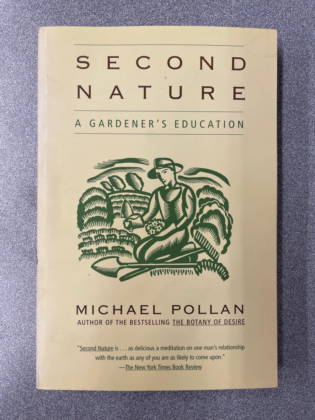 Second Nature: A Gardener's Education, Pollan, Michael [1991] G 5/25