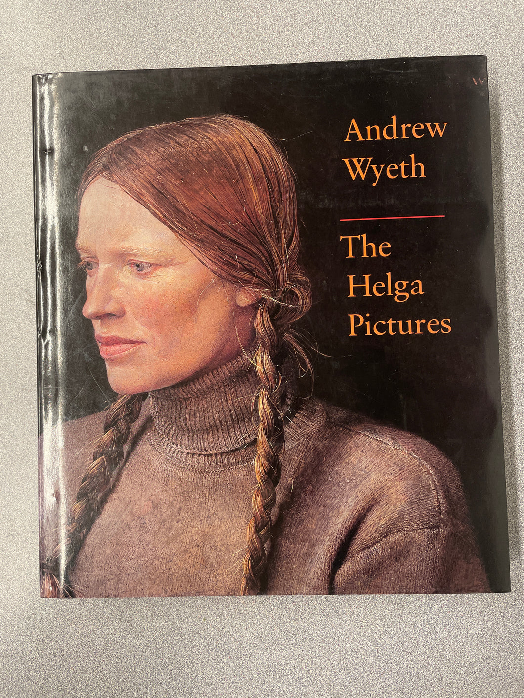 Andrew Wyeth: The Helga Pictures, Wilmerding, John [1987] A 5/24