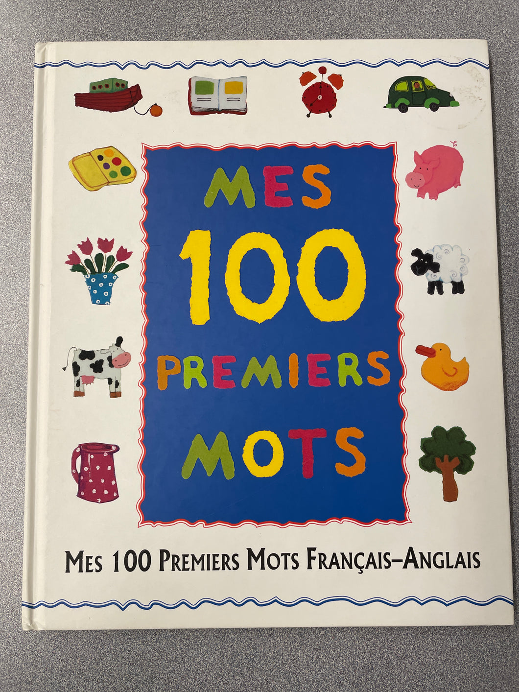 Mes 100 Premiers Mots:Francais-Anglais [2002] CP 5/24