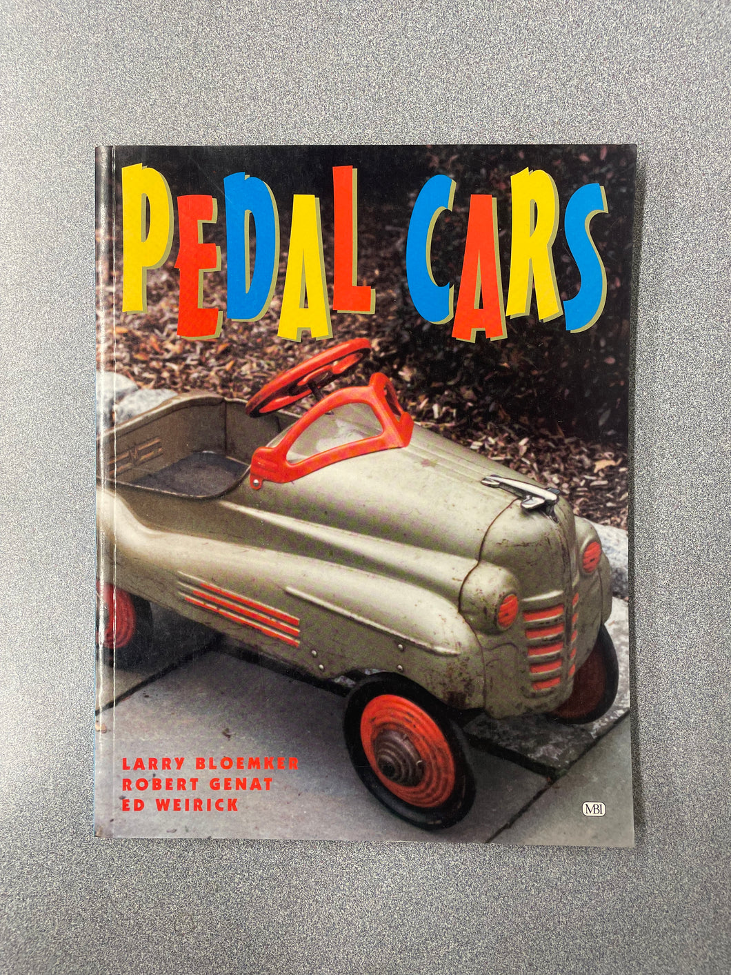 Pedal Cars, Bloemker, Larry, et al. [1999] AN 5/25