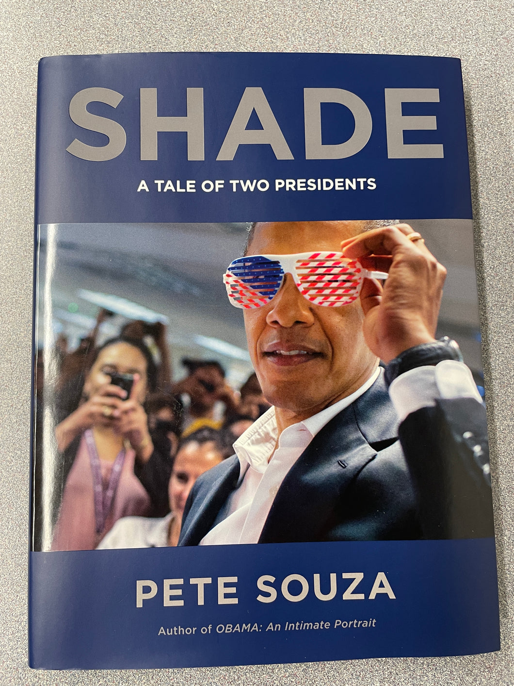 Shade: a Tale of Two Presidents, Souza, Pete [2018] GP 5/24