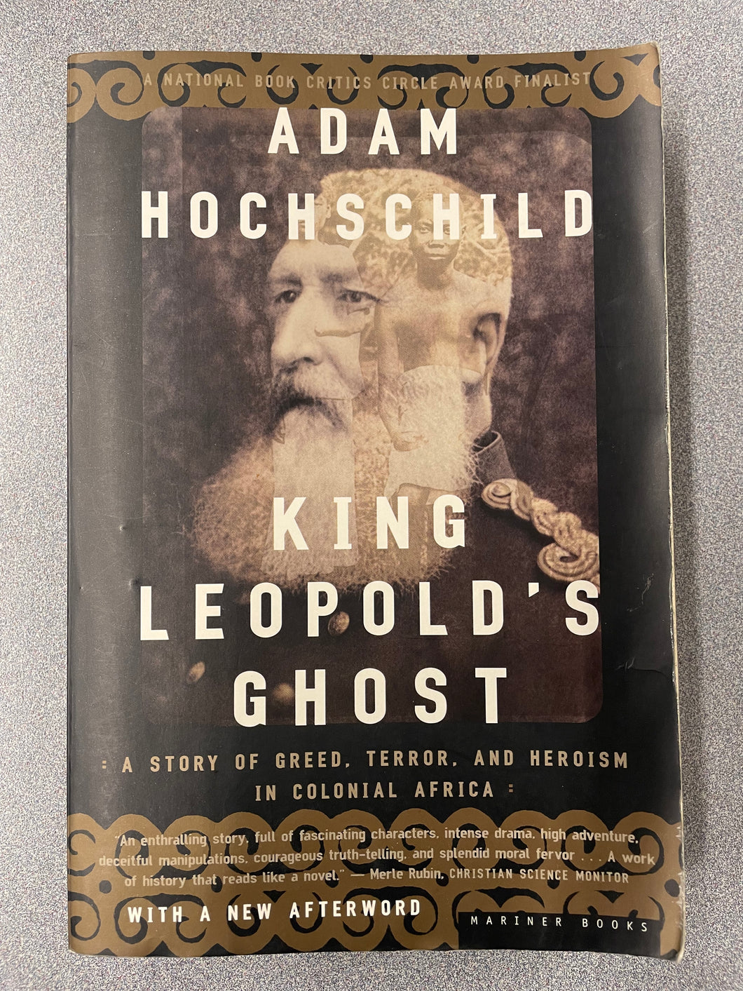 King Leopold's Ghost: A Story of Greed, Terror, and Heroism in Colonial Africa [1998] GP 5/25