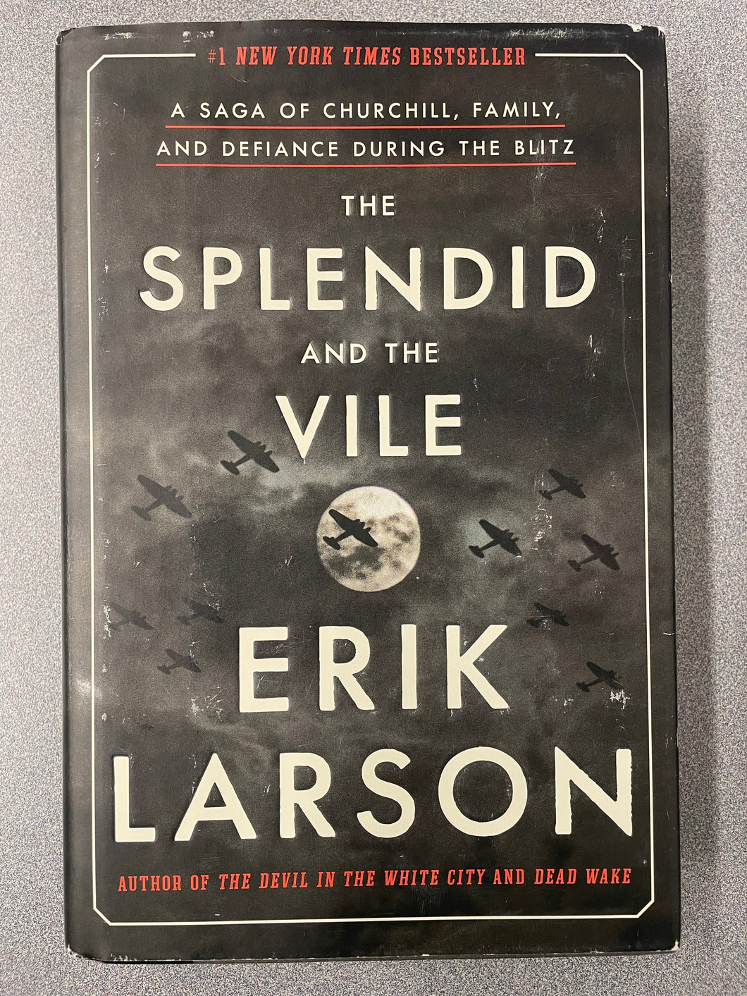 The Splendid and the Vile: The Saga of Churchill, Family, and Defiance During the Blitz, Larson, Erik [2020] H 5/25