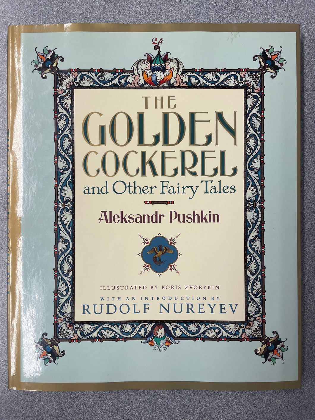 Pushkin, Aleksandr, The Golden Cockerel and Other Fairy Tales [1989] CP 6/25