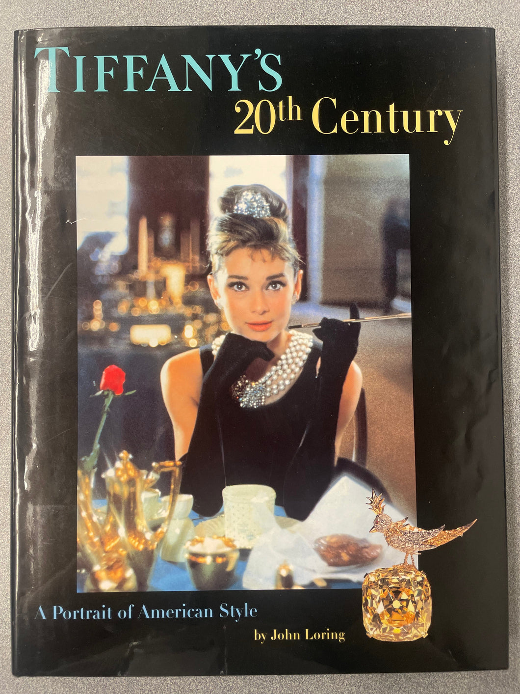 Tiffany's 20th Century: A Portrait of American Style, Loring, John [1997] A 6/25