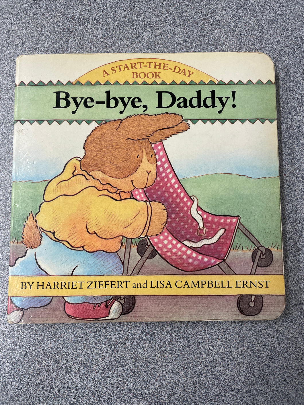 Ziefert, Harriet, Bye-Bye, Daddy! [ 1988] CP 5/24