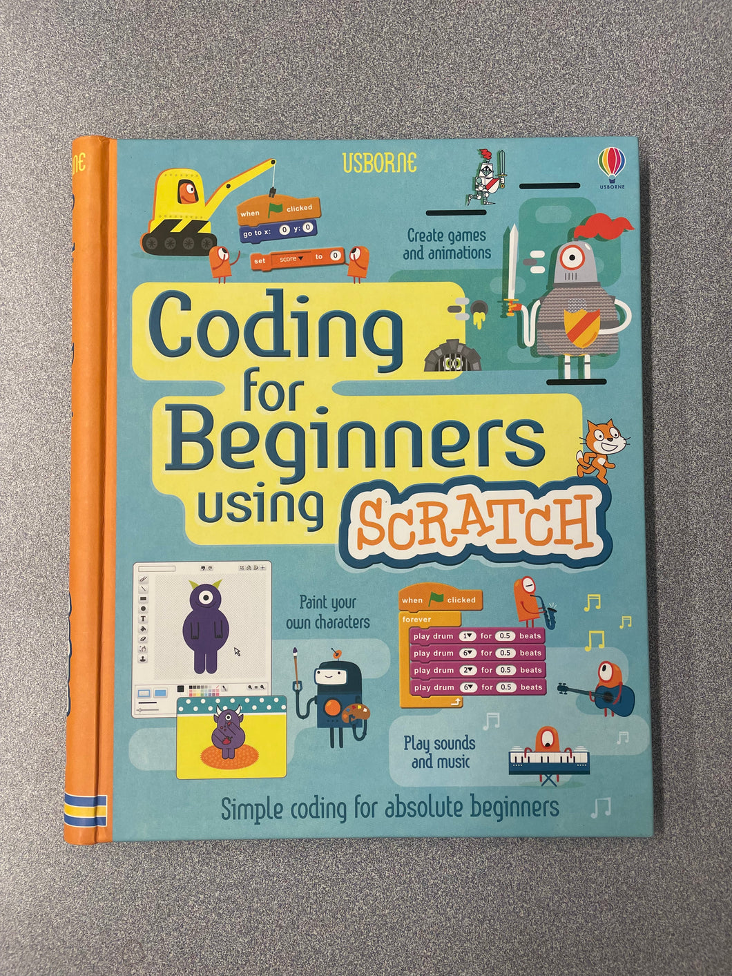 Coding for Beginners Using Scratch, Dickens, Rose et al [2015] CN 7/25