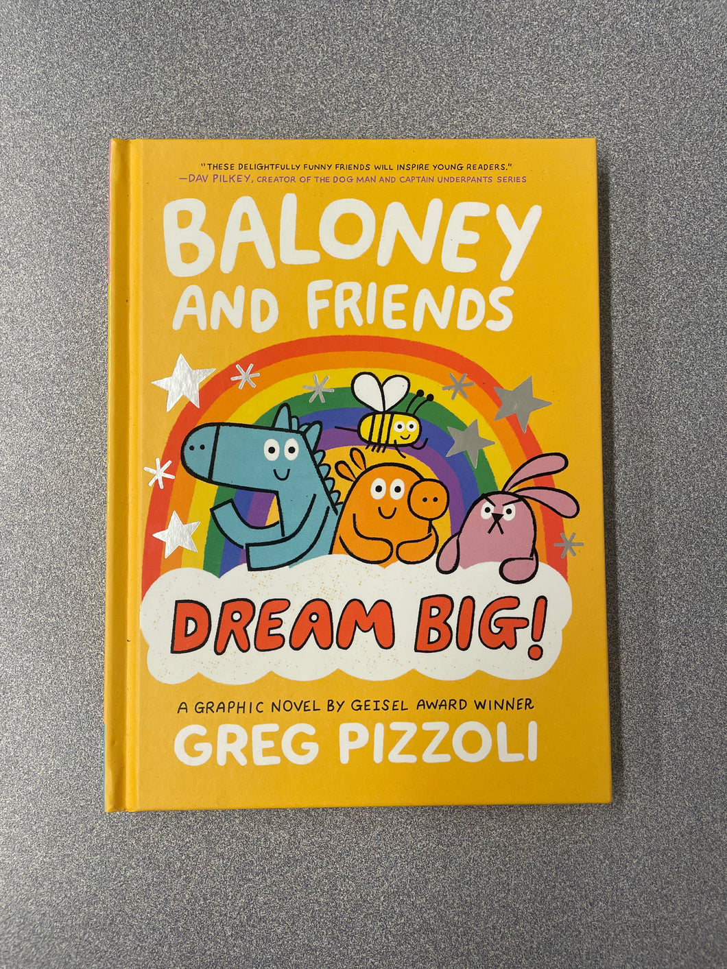 Pizzoli, Greg, Baloney and Friends: Dream Big! [2022] GN 7/25
