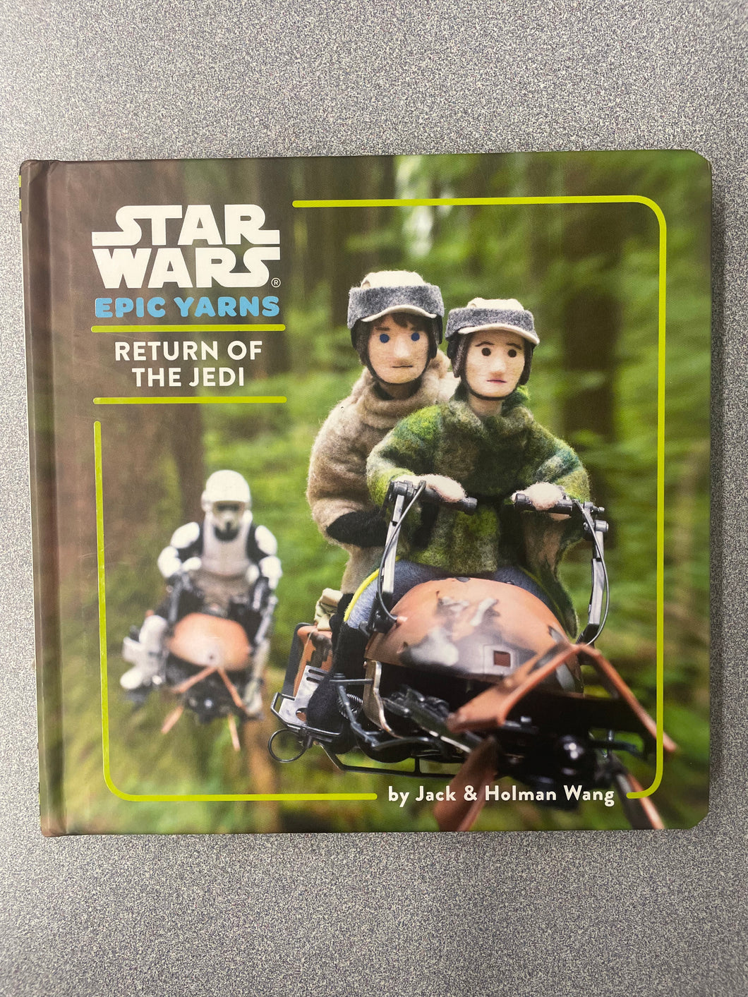 (CP) Star Wars Epic Yarns Return of the Jedi, Wang, Jack and Holman [2015] 7/25