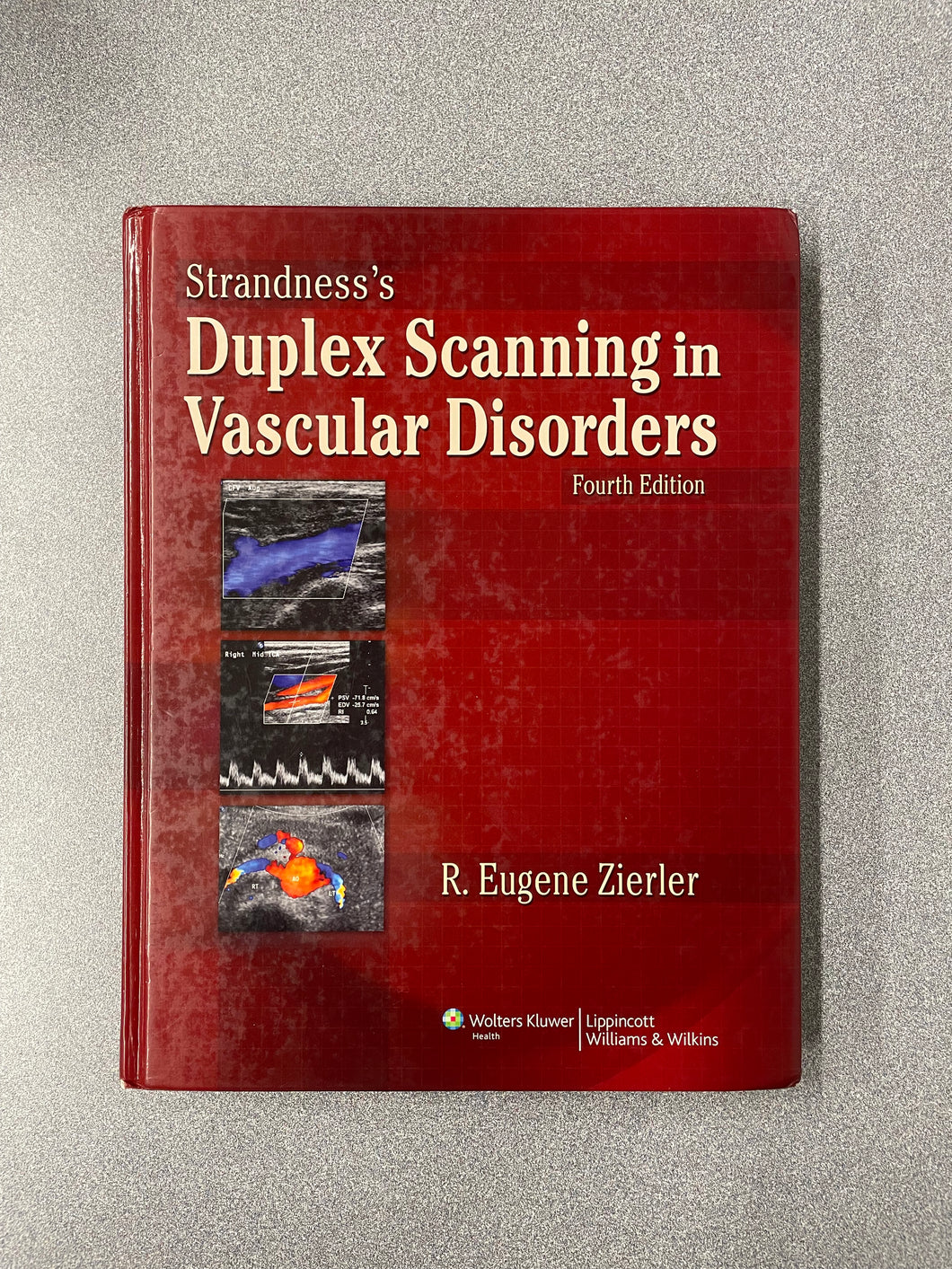 (AN) Strandness's Duplex Scanning in Vascular Disorders, Fourth Edition, Zierler, R. Eugene [2010] 7/25