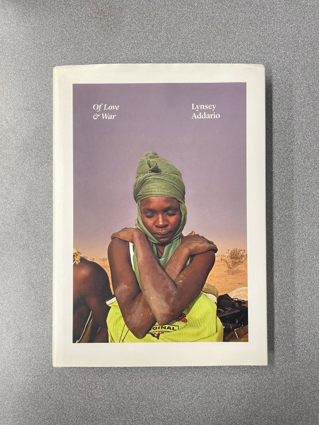 (A) Of Love & War, Addario, Lynsey [2018] 8/25