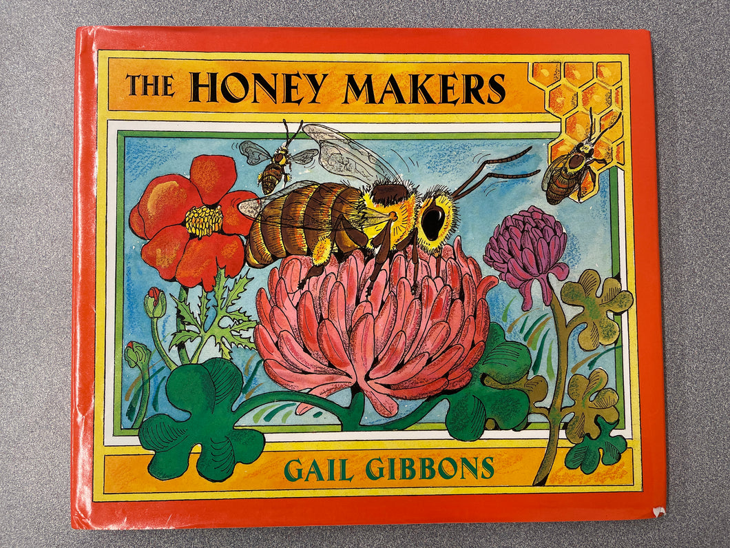 Gibbons, Gail, The Honey Makers [1997] CN 6/24