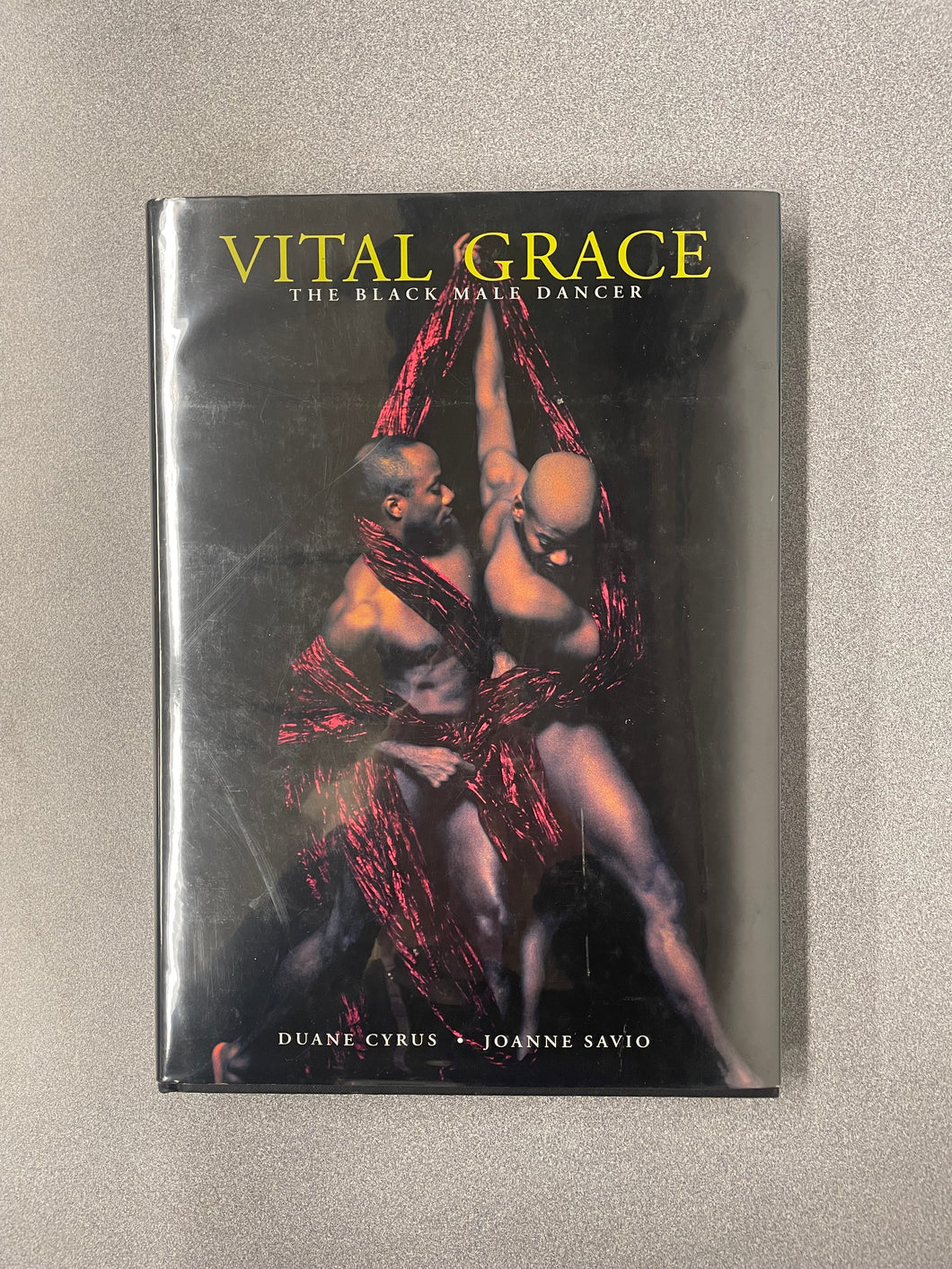 (A) Vital Grace: The Black Male Dancer, Cyrus, Duane [1999] 9/25