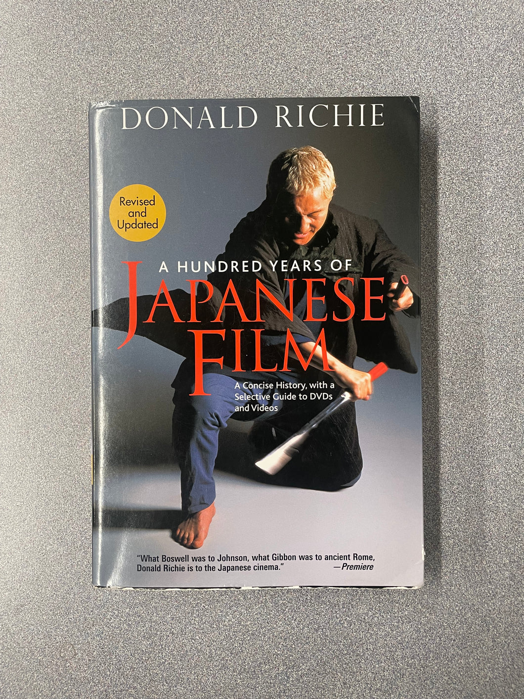 (AN) A Hundred Years of Japanese Film: A Concise History, With a Selective Guide to DVDs and Videos, Revised and Updated, Richie, Donald [2012] 9/25