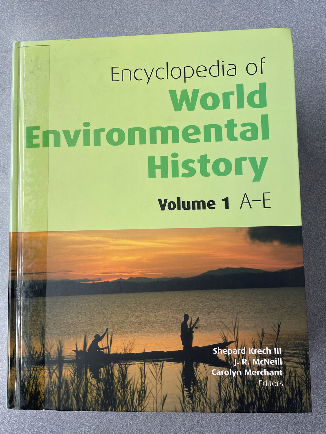 Encyclopedia of World Environmental History in 3 Volumes, Krech, Shepard, et al [2004] SS 7/24