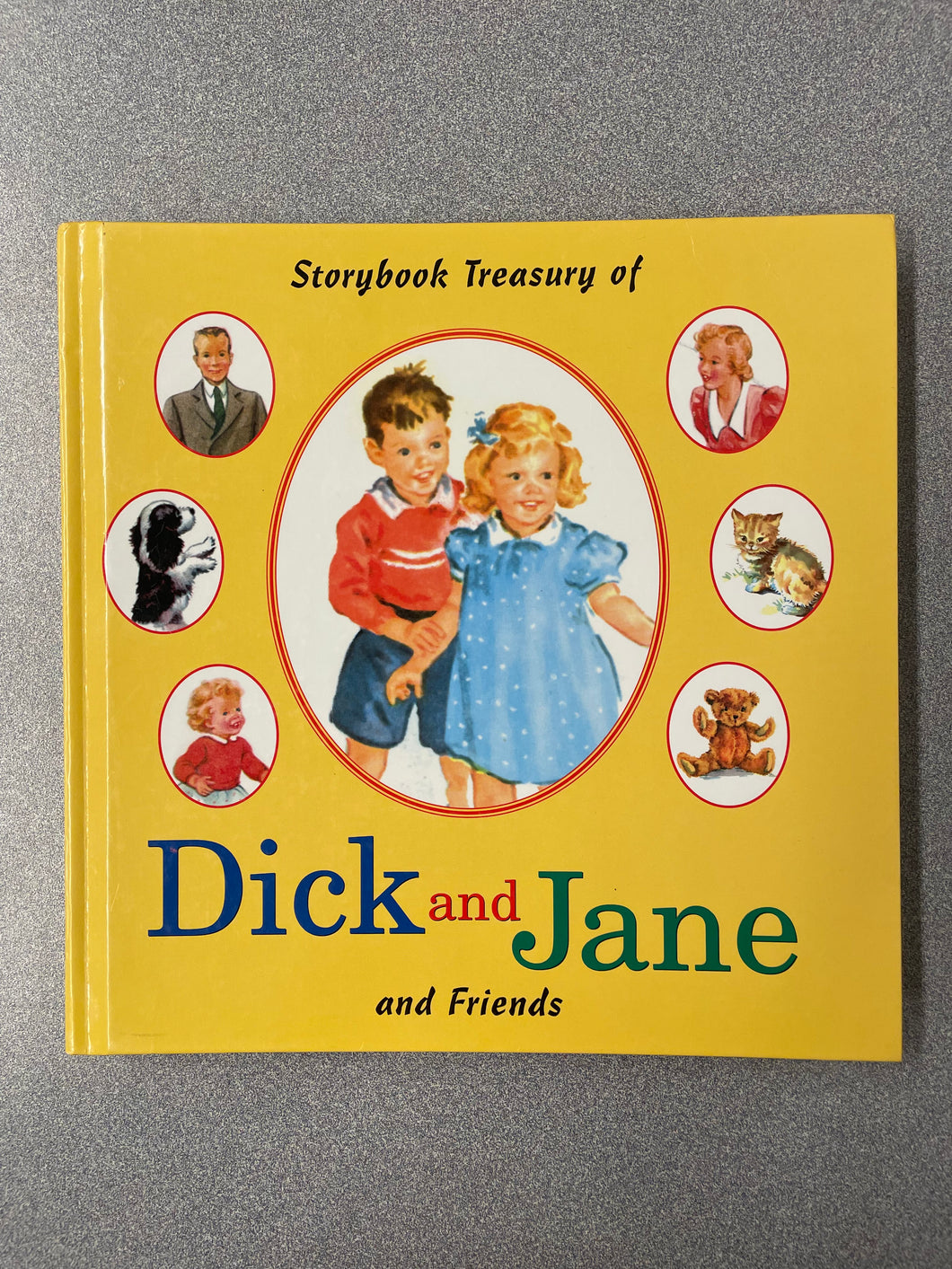 (CP)  Gray, William S., et al,  Storybook Treasury of Dick and Jane and Friends [1984]
