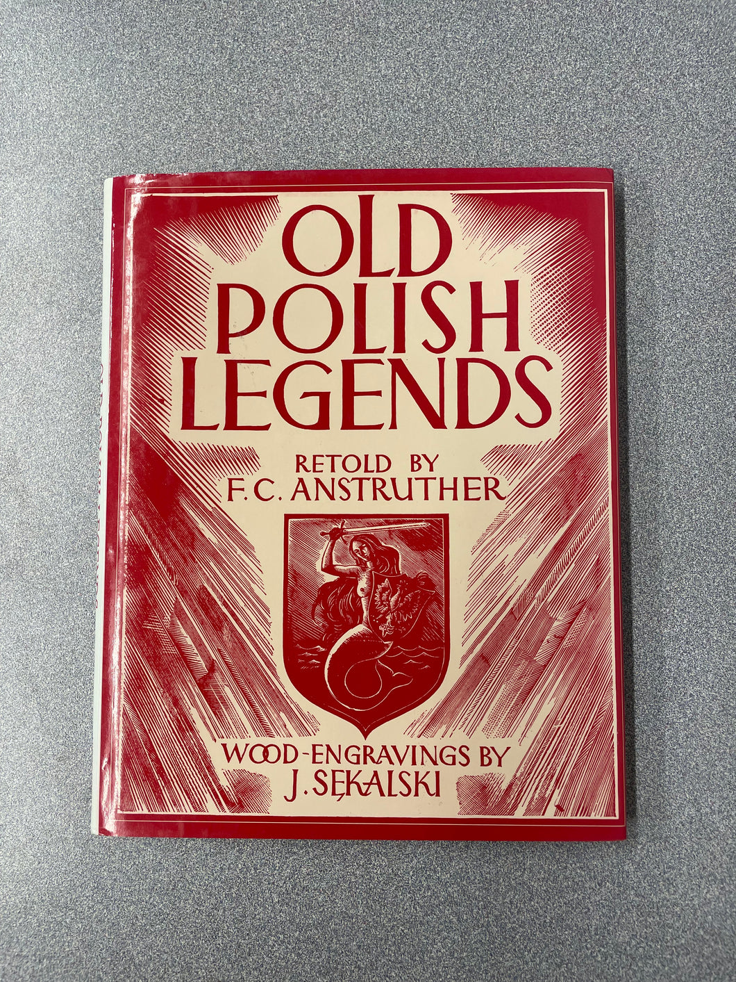 (AF)  Old Polish Legends, Retold by F. C. Anstruther [1991]  9/25