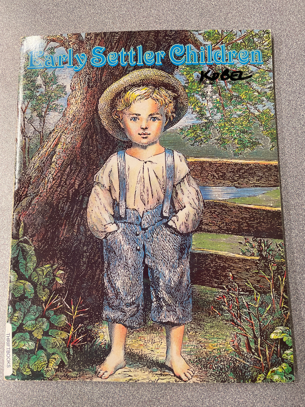 Early Settler Children, Kalman, Bobbie [1991] VA 7/24