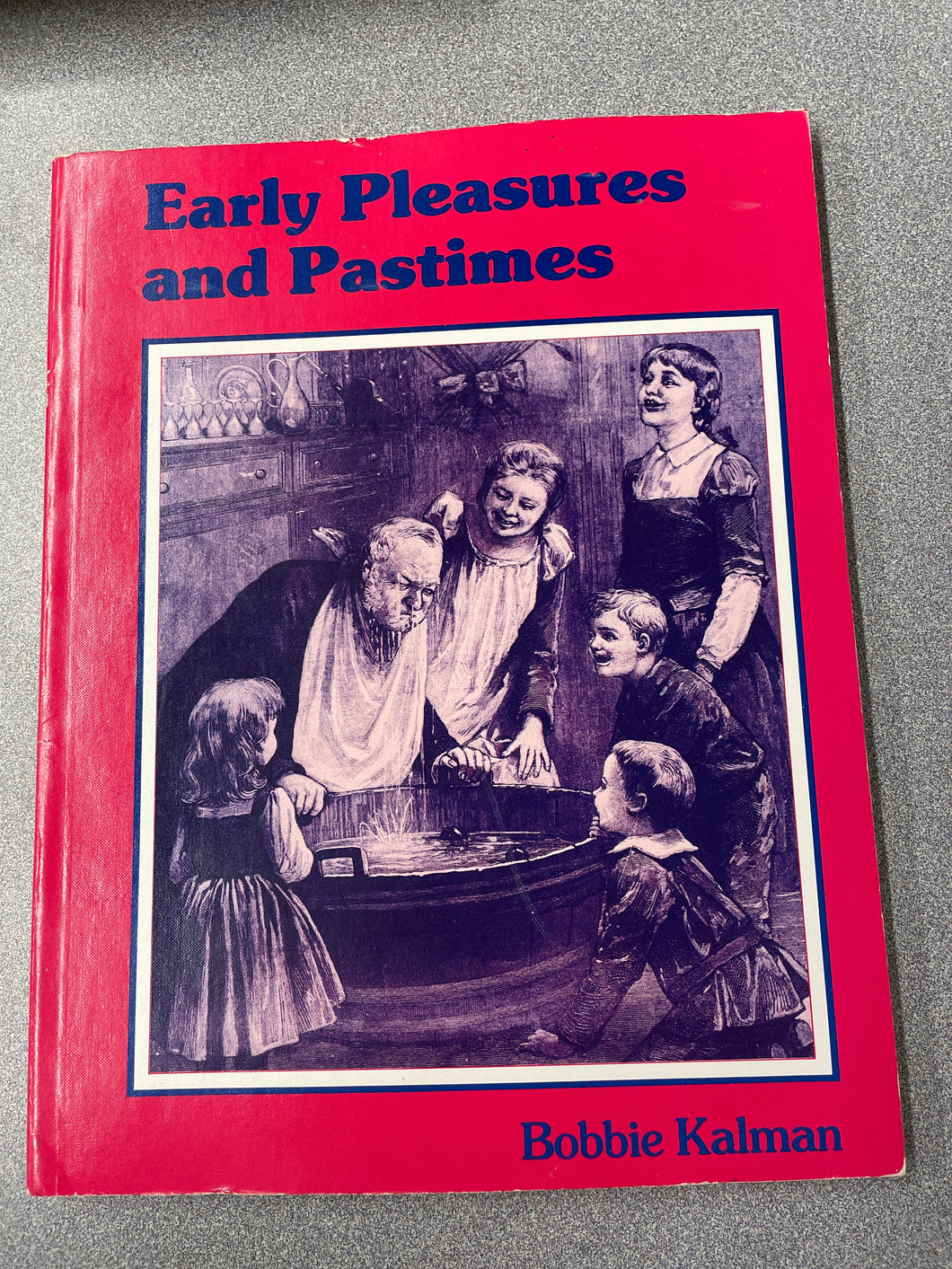 Early Pleasure and Pastimes, Kalman, Bobbie [1983] VA 7/24