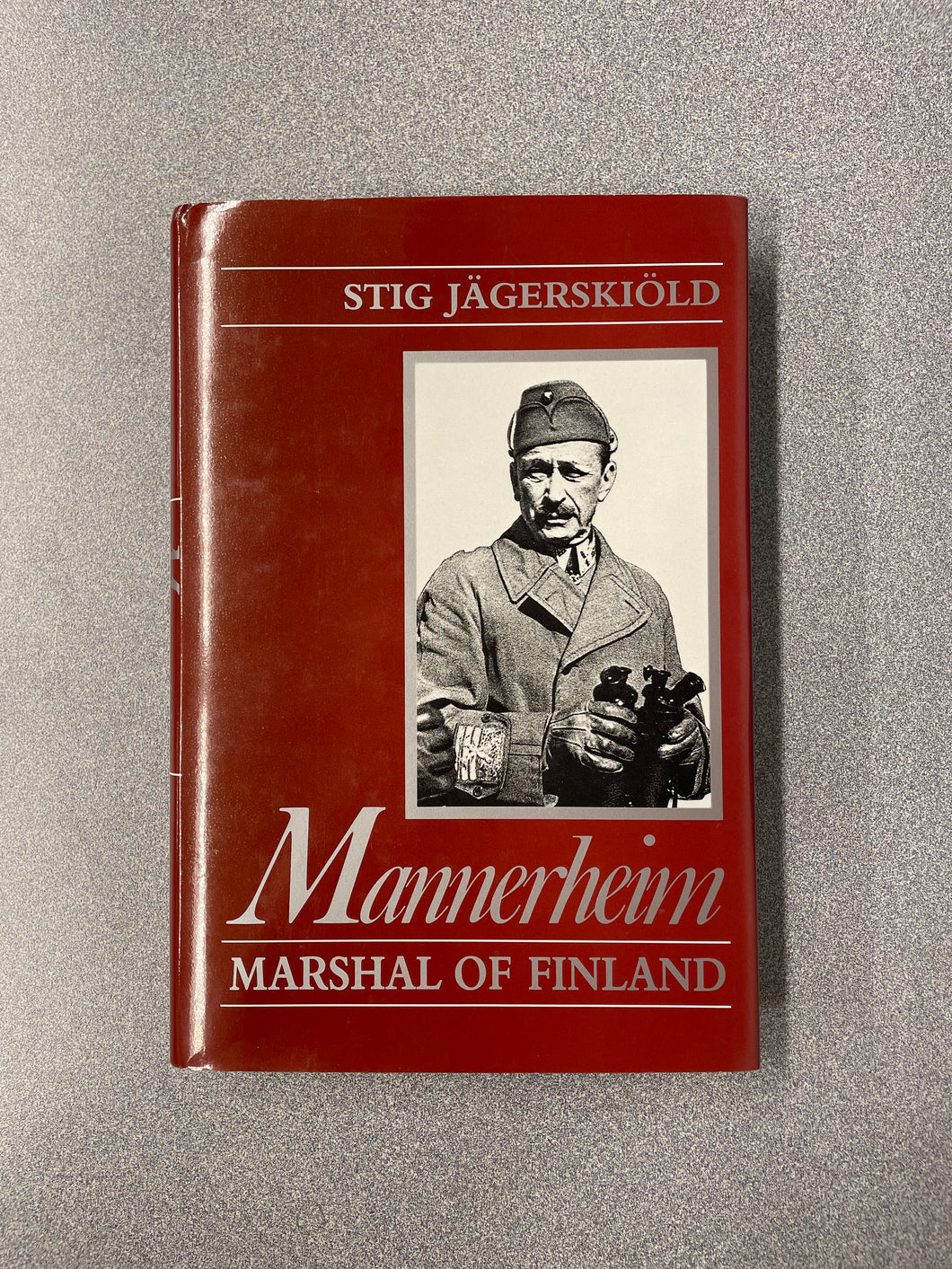 (BI) Mannerheim: Marshal of Finland, Jagerskiold, Stig [1986] 10/25