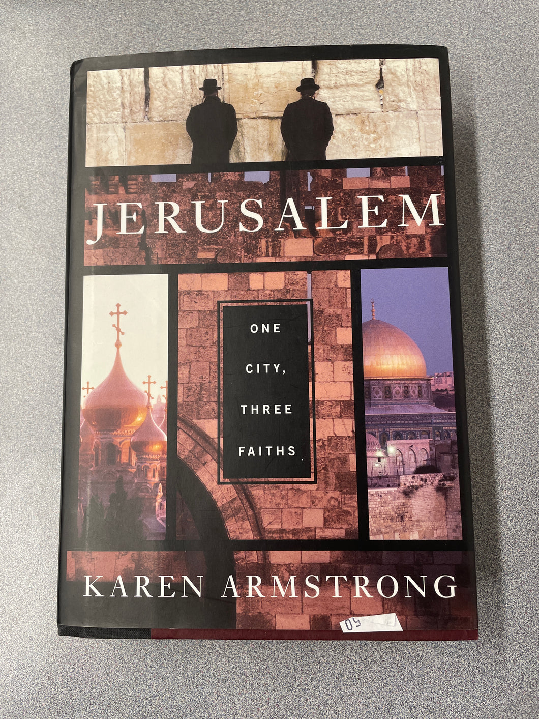 Jerusalem: One City, Three Faiths, Armstrong, Karen [1996] AN 7/24