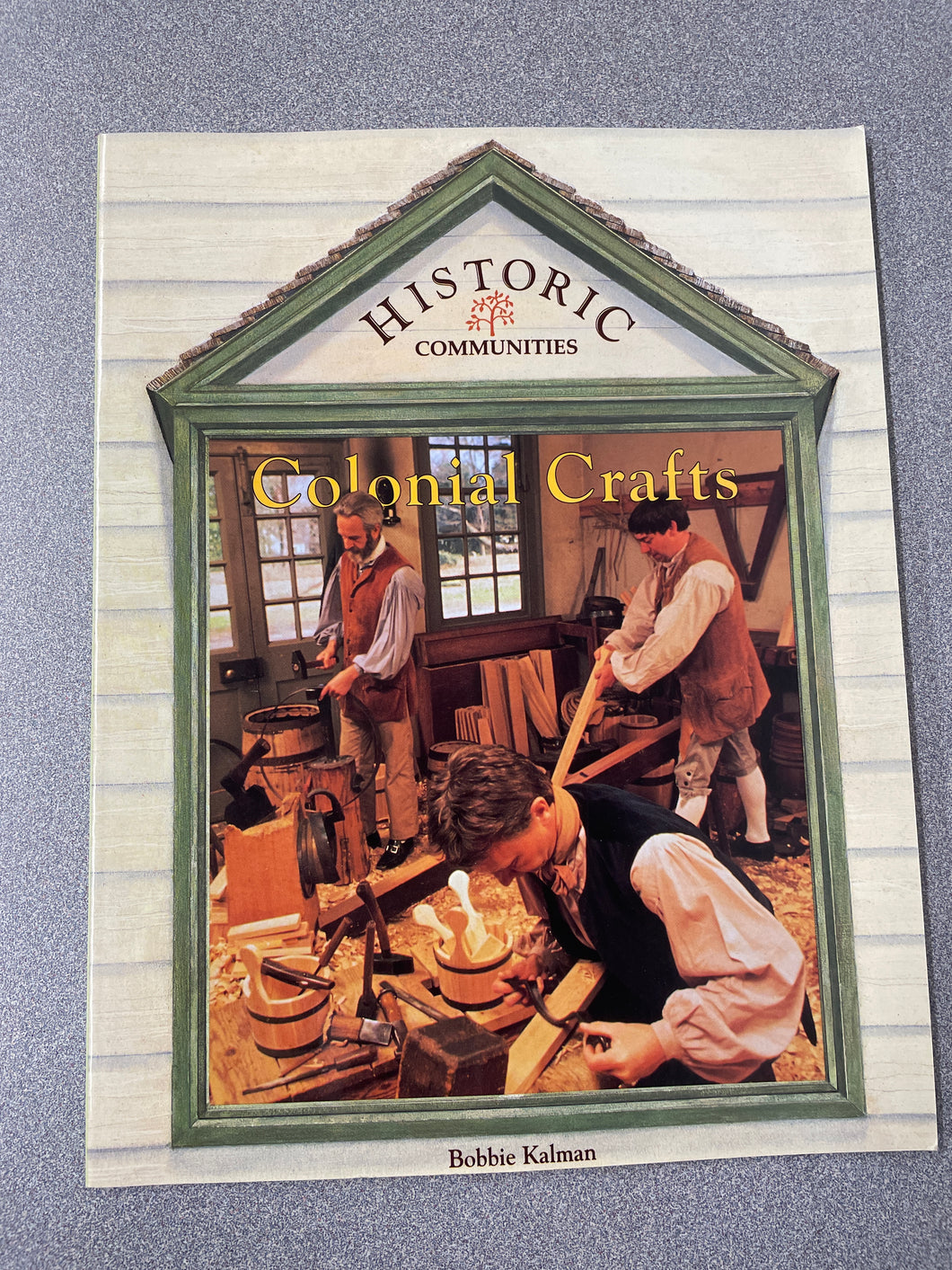 Colonial Crafts, Kalman, Bobbie [1992] VA 7/24