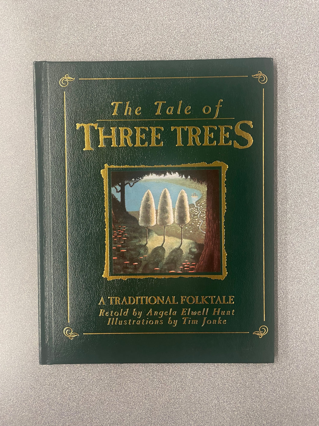 (CP)  Elkwell Hunt, Angela, The Tale of Three Trees: A Traditional Folktale [1999]  10/25