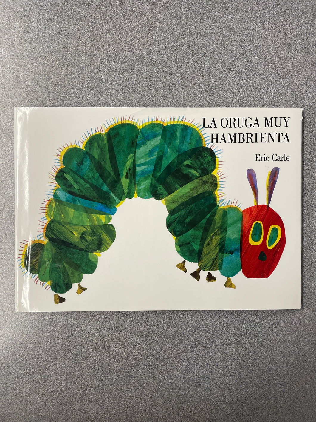 (CPS)  Carle, Eric,  La Oruga Muy Hambrienta [`2020]  10/25