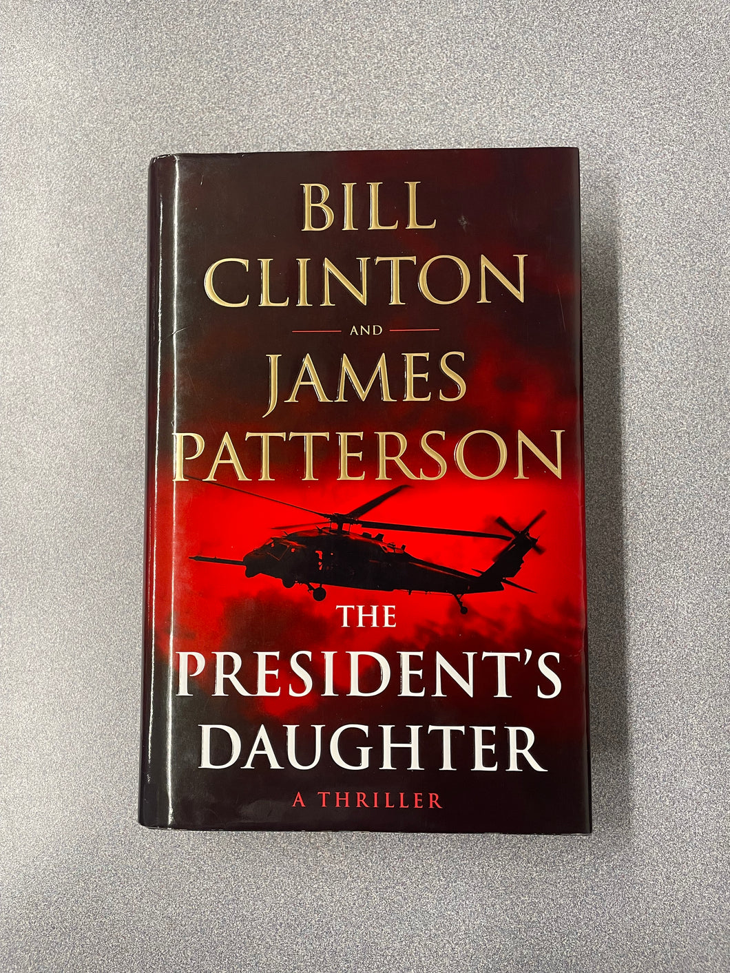 (AF)  Clinton, Bill and James Patterson, The President's Daughter [2021] j 11/25