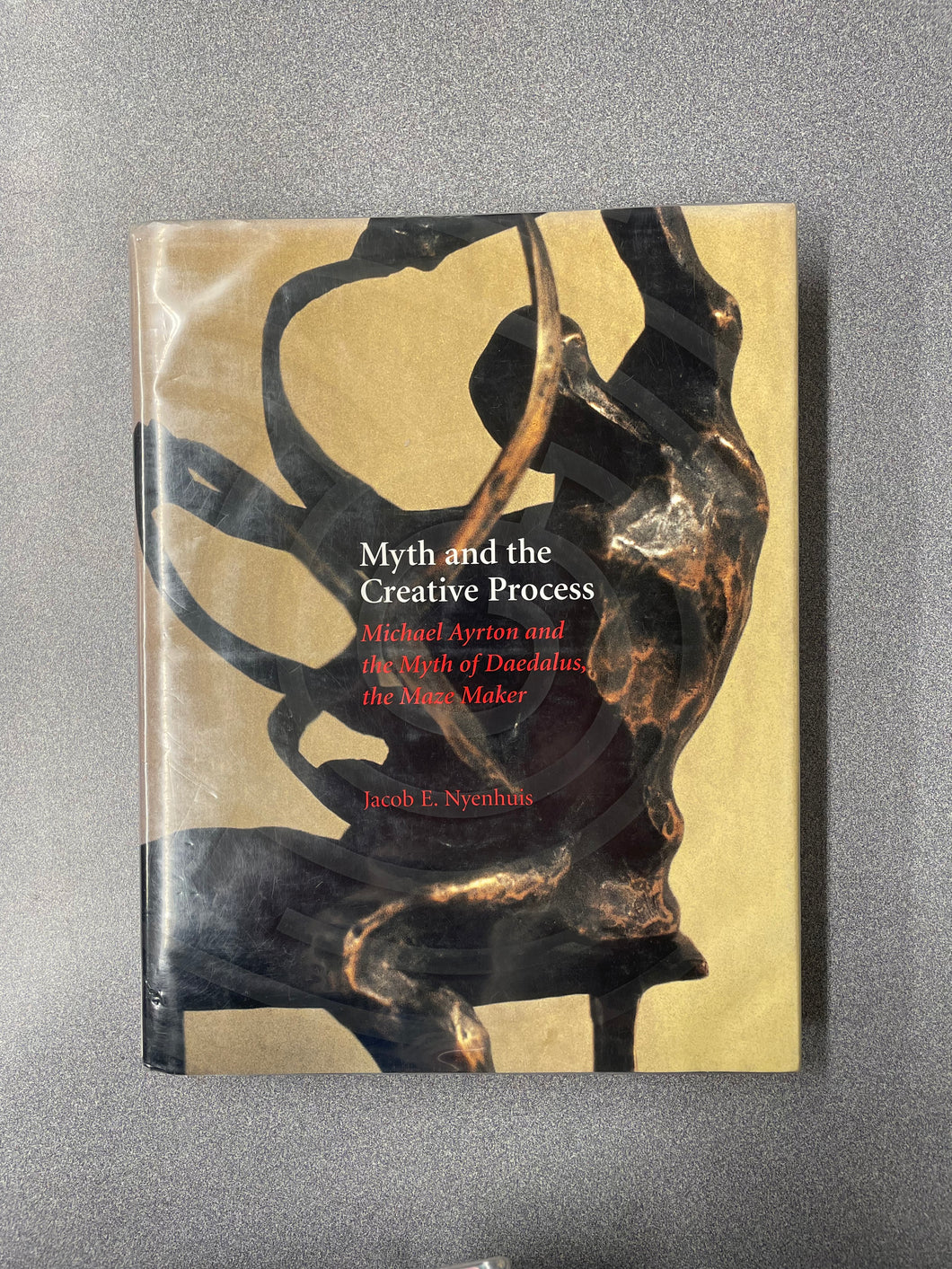 (A)  Myth and the Creative Process: Michael Ayrton and the Myth of Daedalus, the Maze Maker, Nyenhuis, Jacob [2003]  11/25