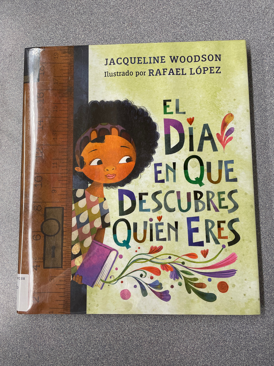 Woodson, Jacqueline, El Dia En Que Descubres Quien Eres [2018] CP 8/24