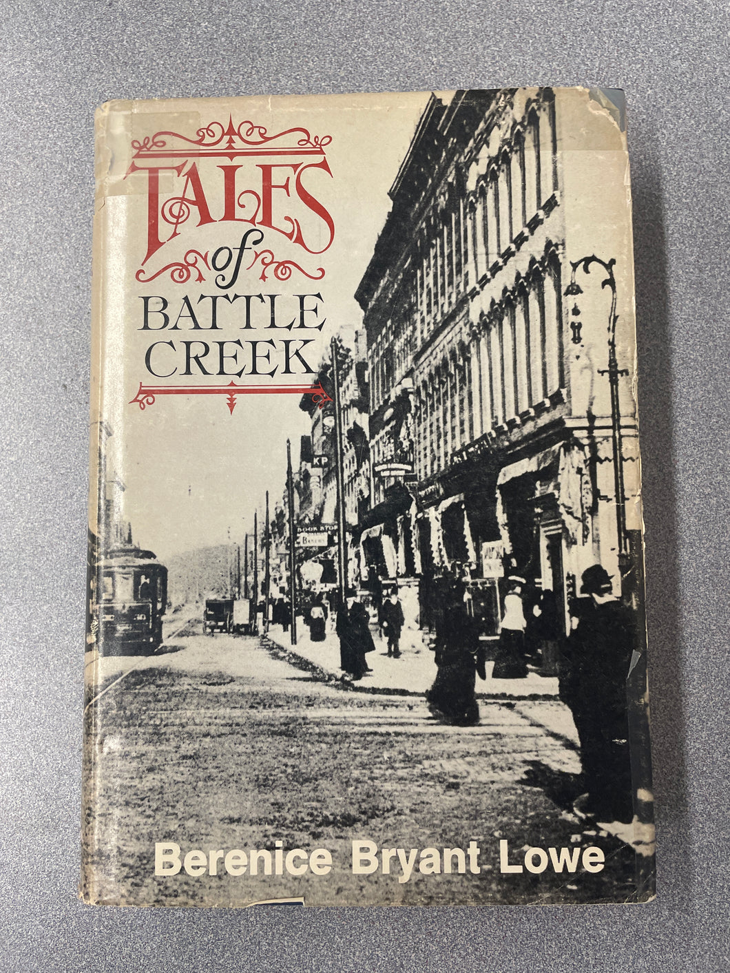 Lowe, Berenice Bryant, Tales of Battle Creek [1976] AN 8/24