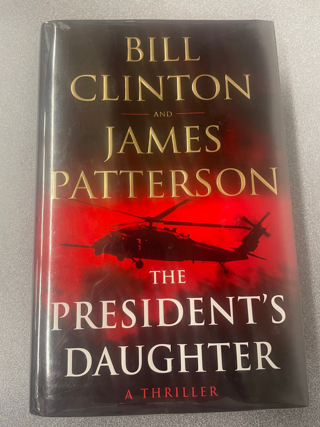 Clinton, Bill and James Patterson, The President's Daughter [2021] MY 8/24