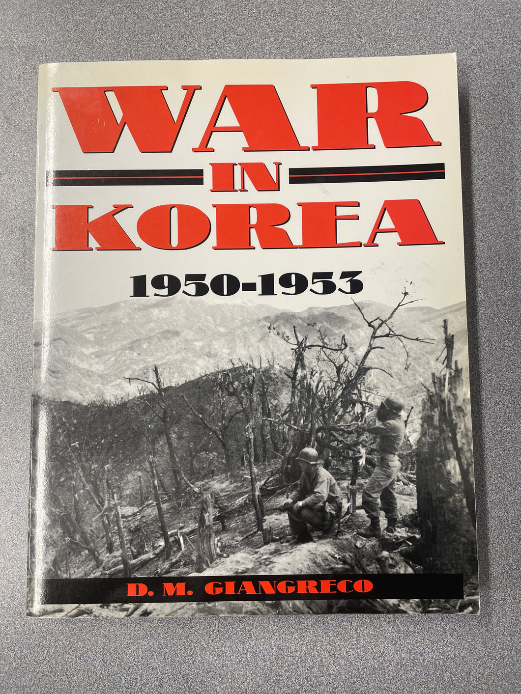 War in Korea, 1950-1953, Giangreco, D. M. [1990] ML 9/24