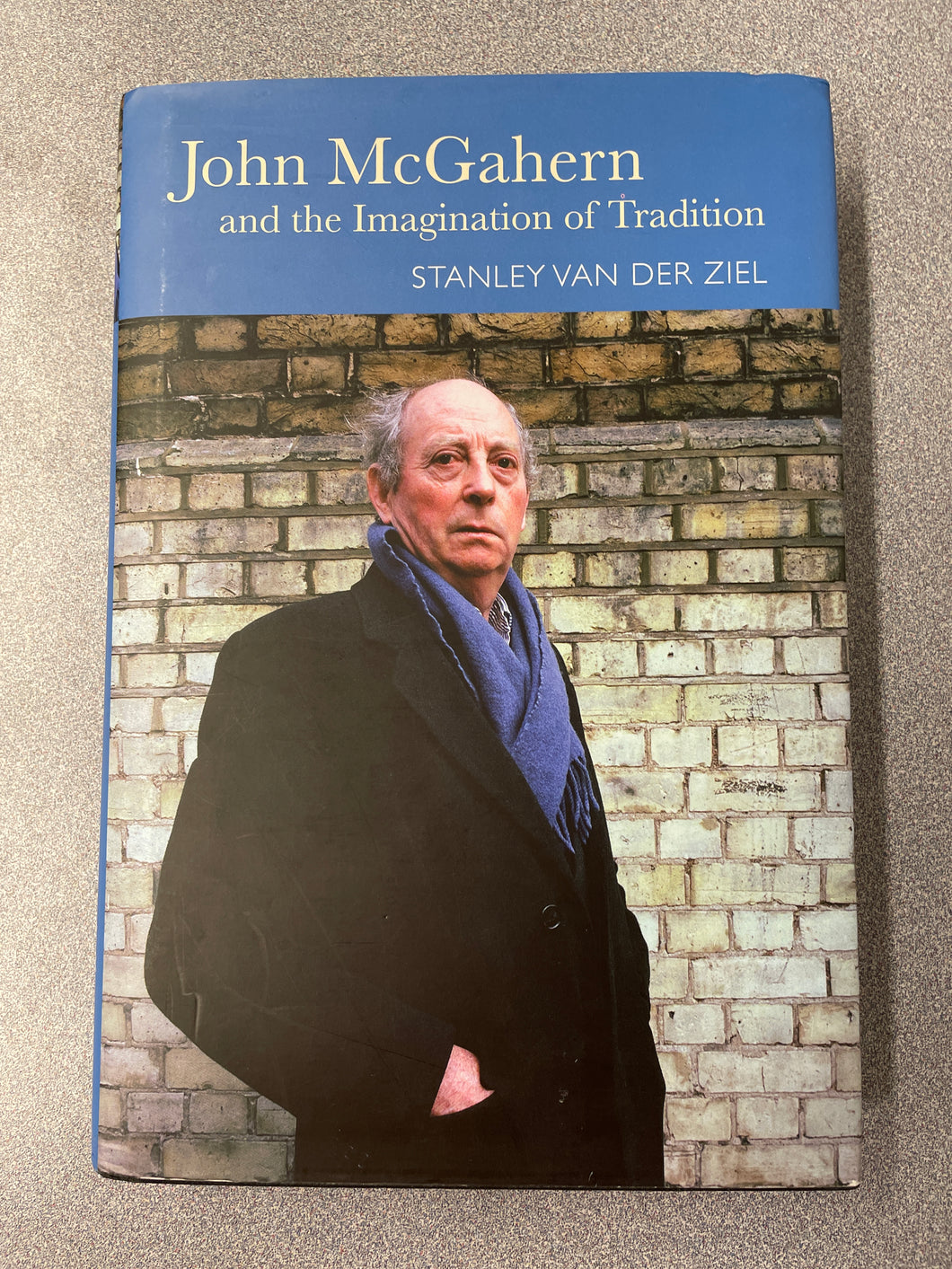 AN  John McGahern and the Imagination of Tradition, Van Der Ziel, Stanley [2016] N 10/24