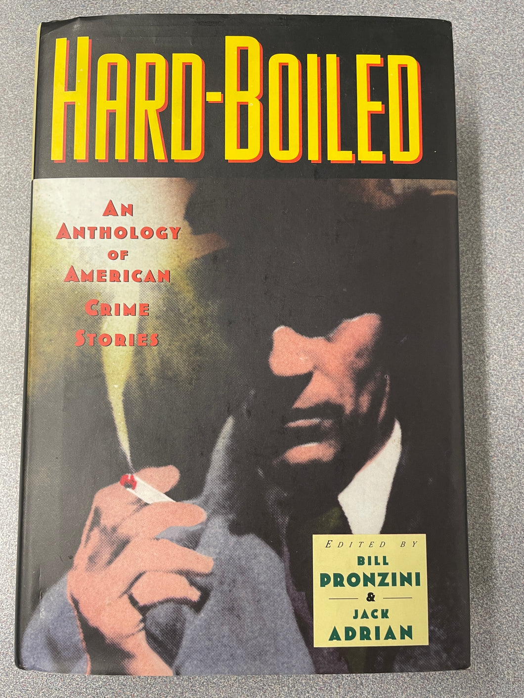 Hard-Boiled: An Anthology of American Crime Stories, Pronzini, Bill and Jack Adrian, ed. [1995] AF 10/24