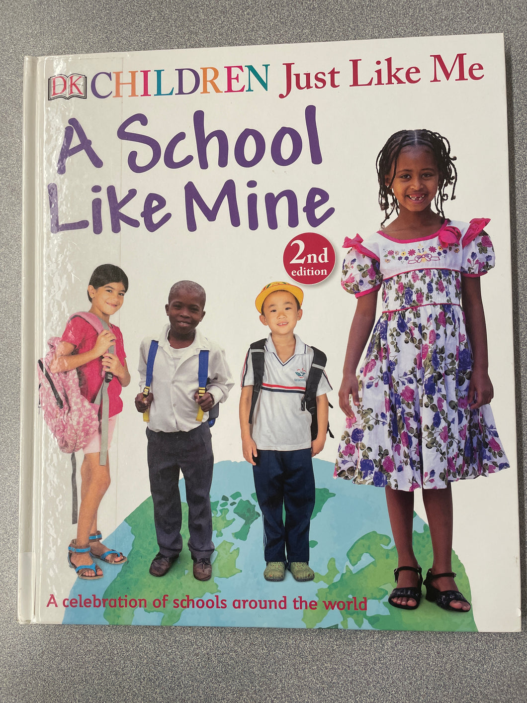 A School Like Mine: A Celebration of Schools Around the World, 2nd edition,  Smith, Penny [2018] CP 11/24