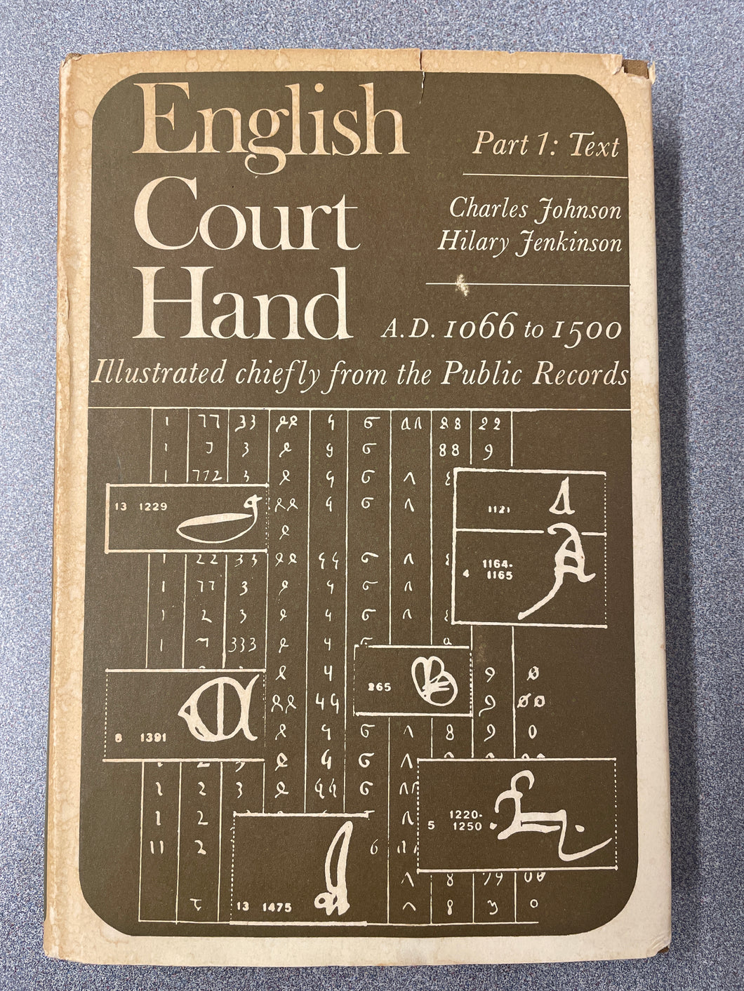 HI  English Court Hand: A. D. 1066 to 1500, Part 1: Text, Johnson, Charles and Hilary Jenkinson [1967] N 1/25