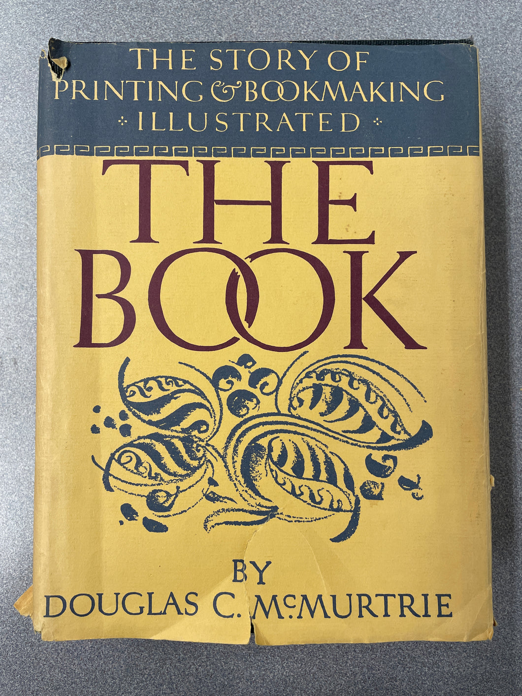 The Book: The Story of Printing and Bookmaking Illustrated, McMurtrie, Douglas C. [1972] CC 1/25