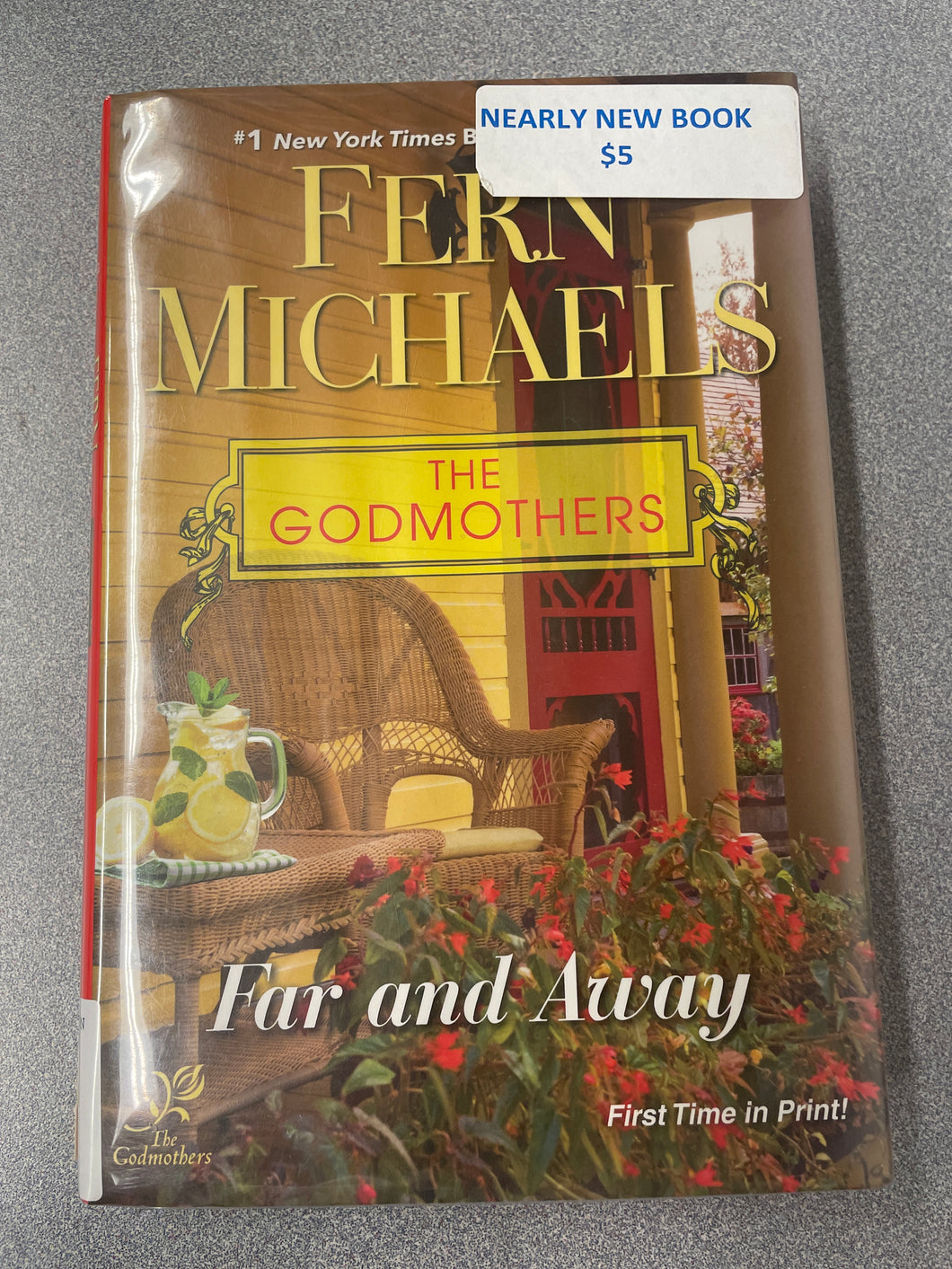 Michaels, Fern, The Godmothers: Far and Away [2019] RBS 1/25