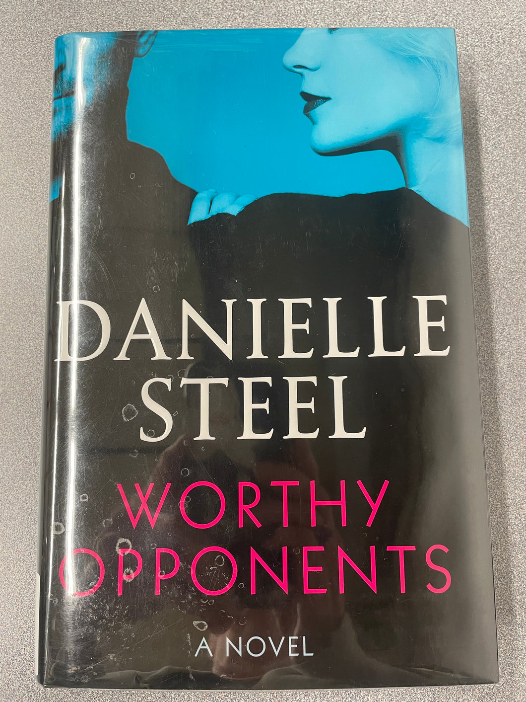 Steel, Danielle, Worthy Opponents [2023] RBS 1/25