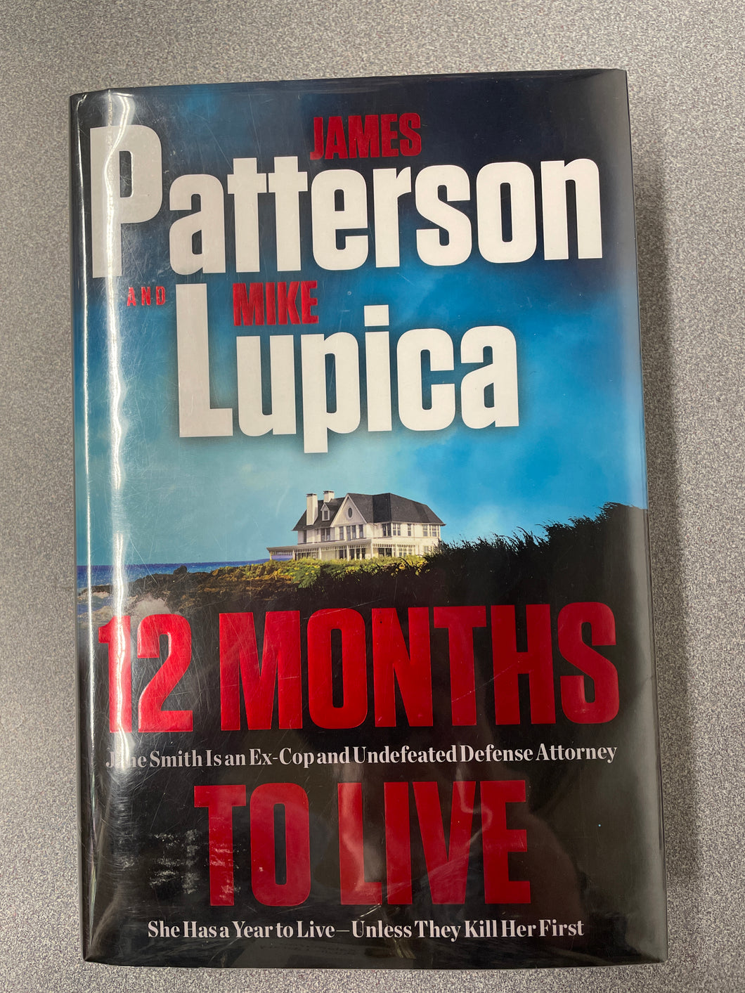 Patterson, James and Mike Lupica, 12 Months to Live [2023] MY 2/25