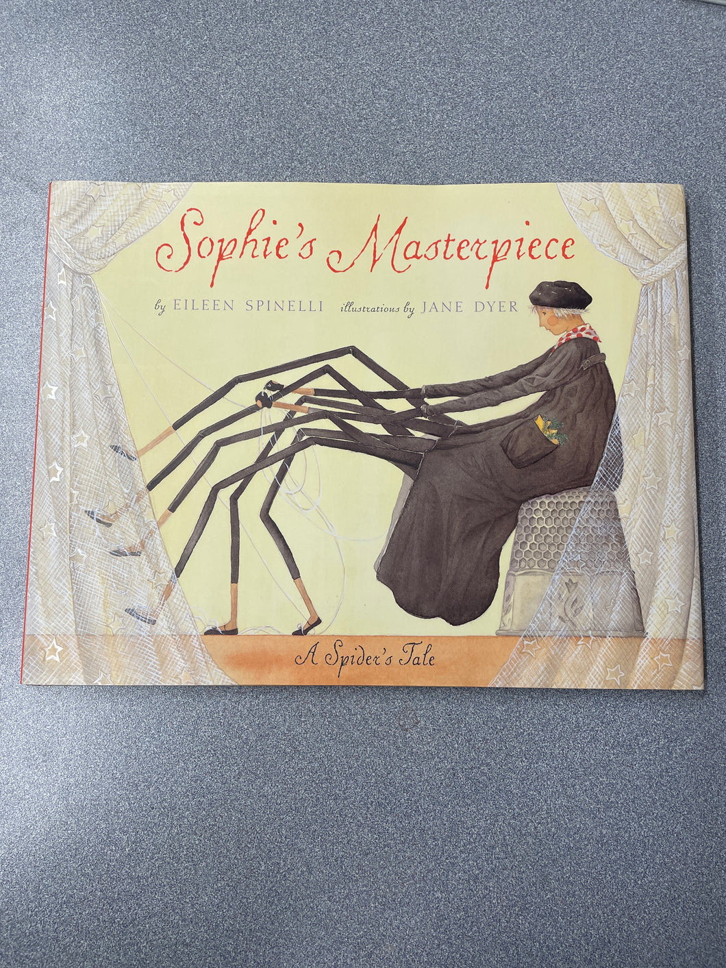 Spinelli, Eileen, Sophie's Masterpiece: A Spider's Tale [2001] CP 3/25
