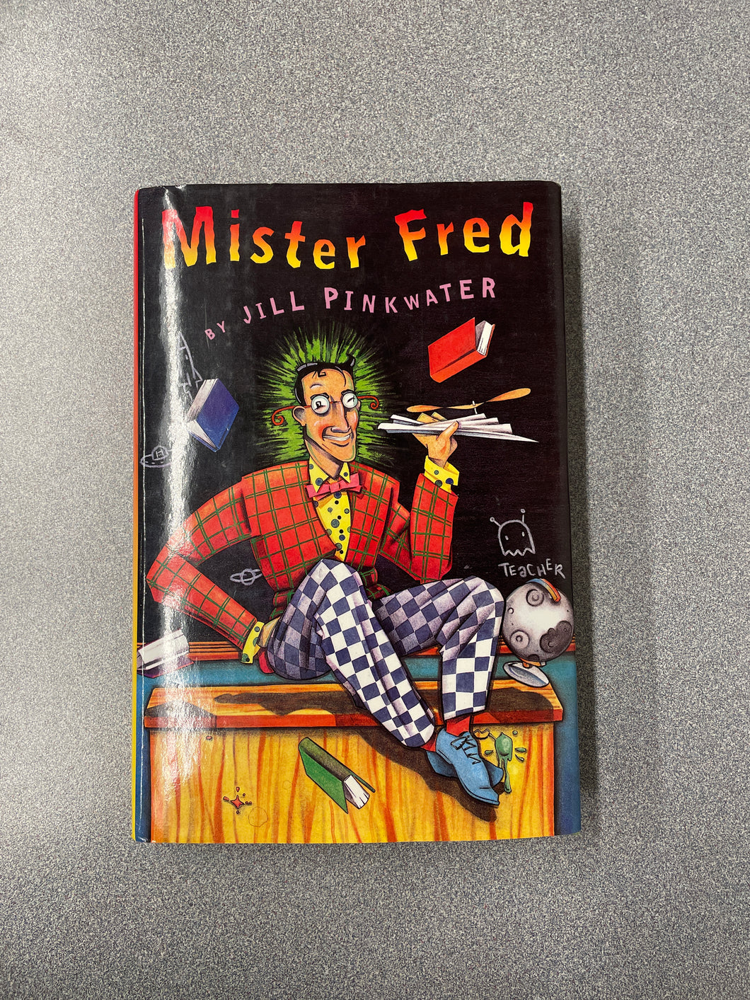 Pinkwater, Jill, Mister Fred [1994] YF 4/25