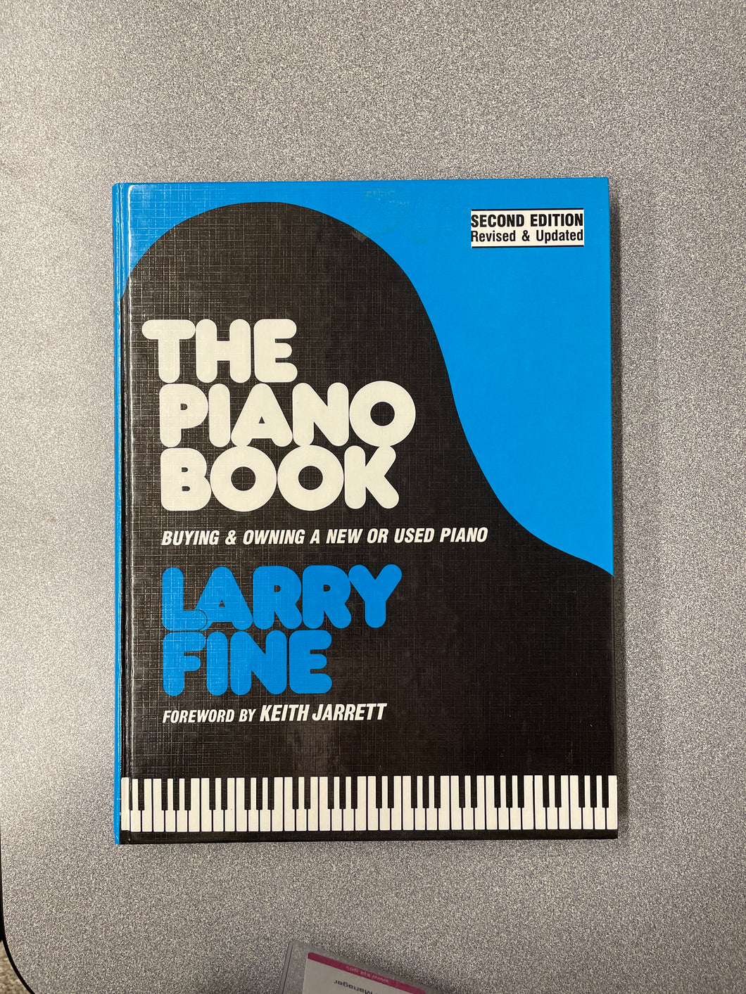 MU  The Piano Book: Buying and Owning a New or Used Piano, Fine, Larry [1990] N 4/25