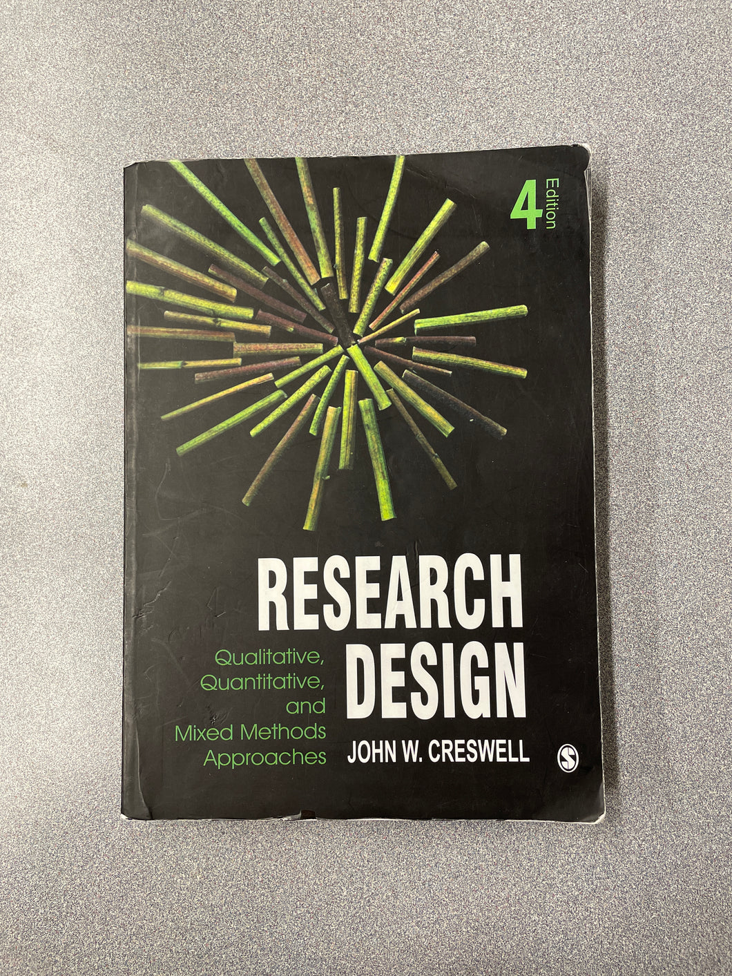 AN  Research Design: Qualitative, Quantitative, and Mixed Methods Approaches, 4th Edition, Creswell, John W. [2014] N 4/25