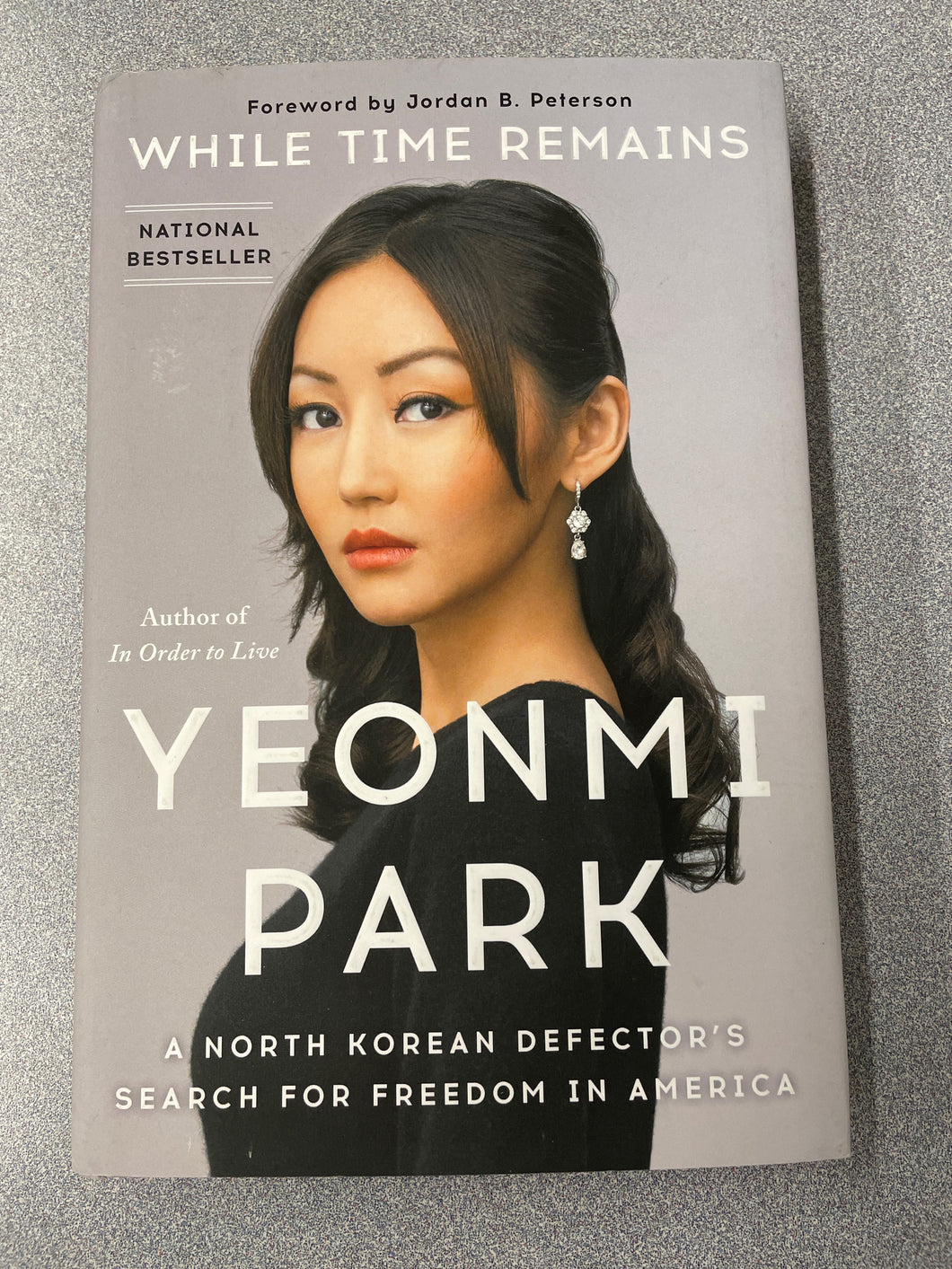 While Time Remains: A North Korean Defector's Search for Freedom in America, Park, Yeonmi [2023] TS 7/24